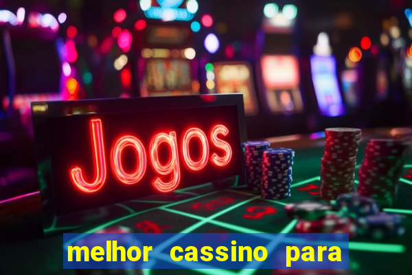 melhor cassino para jogar fortune tiger